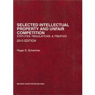 Selected Intellectual Property and Unfair Competition, Statutes, Regulations and Treaties, 2010