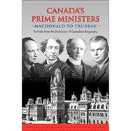 Canada's Prime Ministers Macdonald to Trudeau