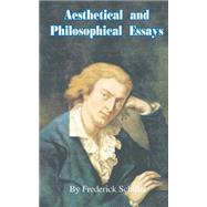 Aesthetical and Philosophical Essays