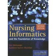 Nursing Informatics and the Foundation of Knowledge