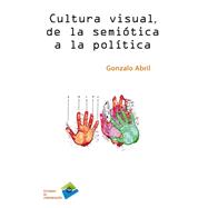 Cultura visual, de la semiótica a la política