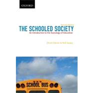 The Schooled Society An Introduction to the Sociology of Education
