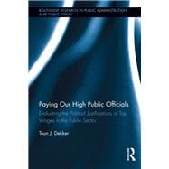 Paying Our High Public Officials: Evaluating the Political Justifications of Top Wages in the Public Sector