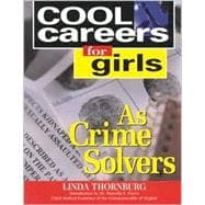 Cool Careers for Girls As Crime Solvers
