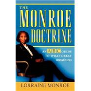 The Monroe Doctrine An ABC Guide To What Great Bosses Do