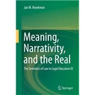 Meaning, Narrativity, and the Real
