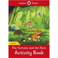 The Tortoise and the Hare Activity Book Level 1