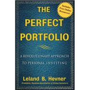 The Perfect Portfolio A Revolutionary Approach to Personal Investing