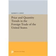 Price and Quantity Trends in the Foreign Trade of the United States
