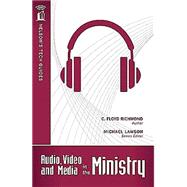 Nelson's Tech Guides: Audio, Video, And Media In The Ministry