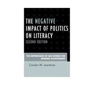 The Negative Impact of Politics on Literacy The Importance of Self-Esteem for Reading Achievement