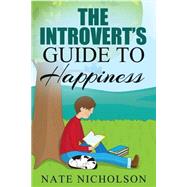 The Introvert's Guide to Happiness