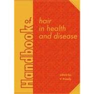 Handbook of Hair in Health and Disease
