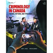 Criminology In Canada: Theories, Patterns, And Typologies