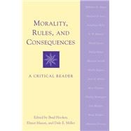 Morality, Rules and Consequences