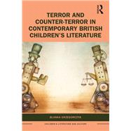 Terror and Counter-Terror in Contemporary British ChildrenÆs Literature