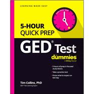 GED Test 5-Hour Quick Prep For Dummies