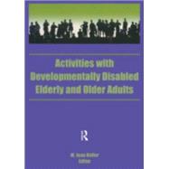 Activities With Developmentally Disabled Elderly and Older Adults