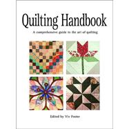 Quilting Handbook A Comprehensive Guide to the Art of Quilting