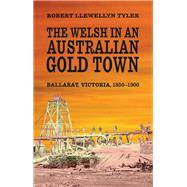 The Welsh in an Australian Gold Town