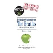 Living Life Without Loving the Beatles