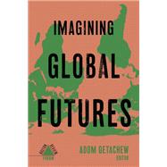 Imagining Global Futures