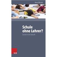 Schule Ohne Lehrer?