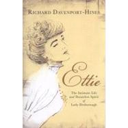 Ettie : The Intimate Life and Dauntless Spirit of Lady Desborough