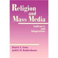 Religion and Mass Media Audiences and Adaptations