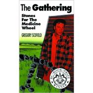 The Gathering Stones for the Medicine Wheel
