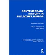 Contemporary History in the Soviet Mirror