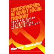 Controversies in Soviet Social Thought