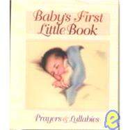 Baby's First Little Book: Prayers and Lullabies : Yellow