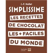 Simplissime  Les recettes de chocolat les   faciles du monde