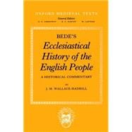 Bede's Ecclesiastical History of the English People A Historical Commentary