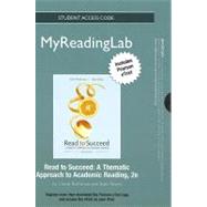 NEW MyReadingLab with Pearson eText -- Standalone Access Card -- for Read to Succeed A Thematic Approach to Academic Reading
