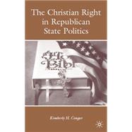 The Christian Right in Republican State Politics