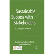 Sustainable Success with Stakeholders