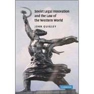 Soviet Legal Innovation and the Law of the Western World