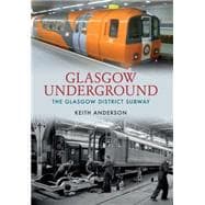 Glasgow Underground The Glasgow District Subway