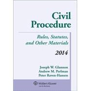 Civil Procedure - Rules, Statutes, and Other Materials Supplement 2014