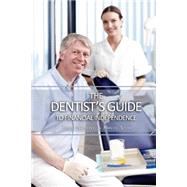 The Dentist's Guide to Financial Independence