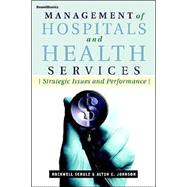 Management of Hospitals and Health Services: Strategic Issues and Performance