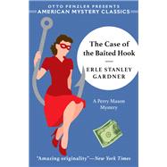 The Case of the Baited Hook A Perry Mason Mystery