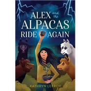 Alex and the Alpacas Ride Again