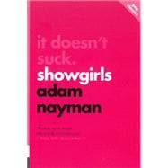 It Doesn't Suck Showgirls