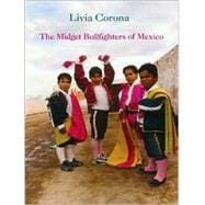 The Midget Bullfighters of Mexico