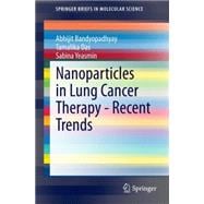 Nanoparticles in Lung Cancer Therapy
