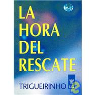 La hora del rescate/ The hour of the rescue