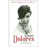 Siempre Dolores / Dolores Forever